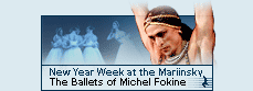 The ballets of Mikhail Fokin (Petrouchka, Sheherazade, The Firebird)